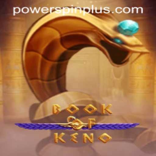Discover the Thrilling World of BookOfKeno and POWERSPIN