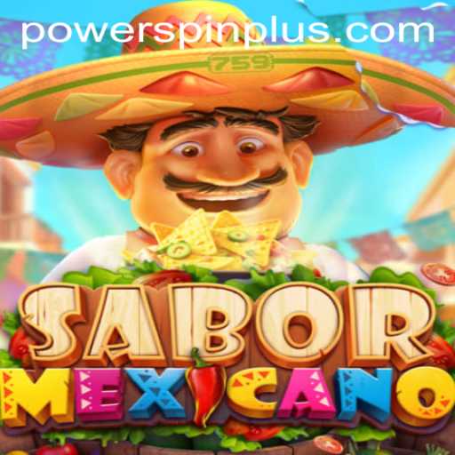 Dive into the Vibrant World of SaborMexicano and Discover the Thrill of POWERSPIN
